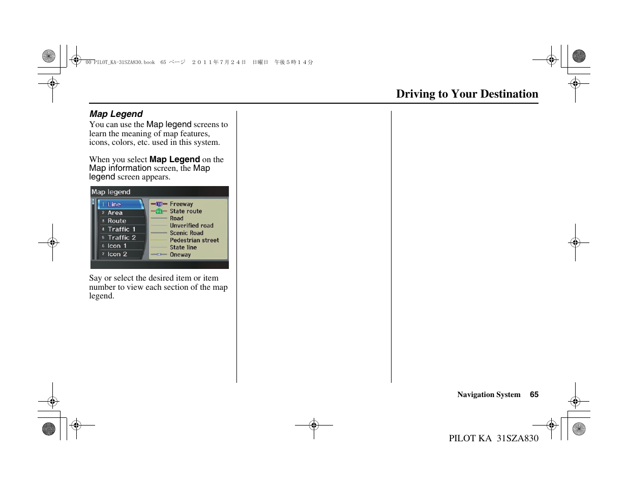 Driving to your destination | HONDA 2012 Pilot - Navigation Manual User Manual | Page 66 / 179