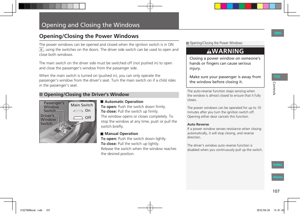 P.107, Warning, Opening and closing the windows | Opening/closing the power windows | HONDA 2011 CR-Z - Owner's Manual User Manual | Page 108 / 332