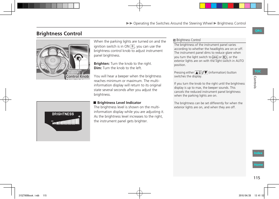 Brightness control | HONDA 2011 CR-Z - Owner's Manual User Manual | Page 116 / 332