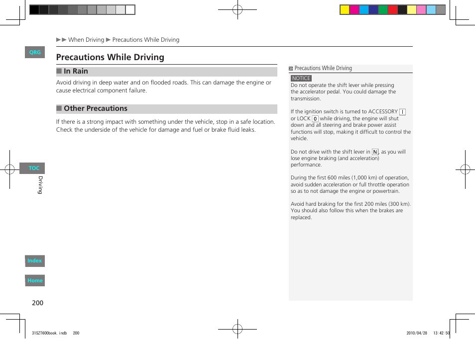 Precautions while driving | HONDA 2011 CR-Z - Owner's Manual User Manual | Page 201 / 332