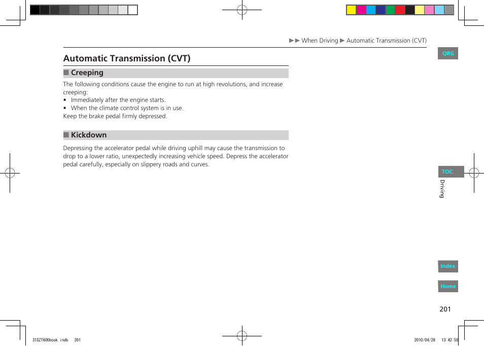 Automatic transmission (cvt) | HONDA 2011 CR-Z - Owner's Manual User Manual | Page 202 / 332