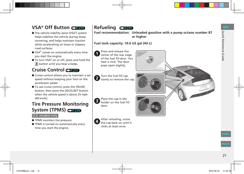 Off button, Cruise control, Tire pressure monitoring system (tpms) | Refueling | HONDA 2011 CR-Z - Owner's Manual User Manual | Page 22 / 332