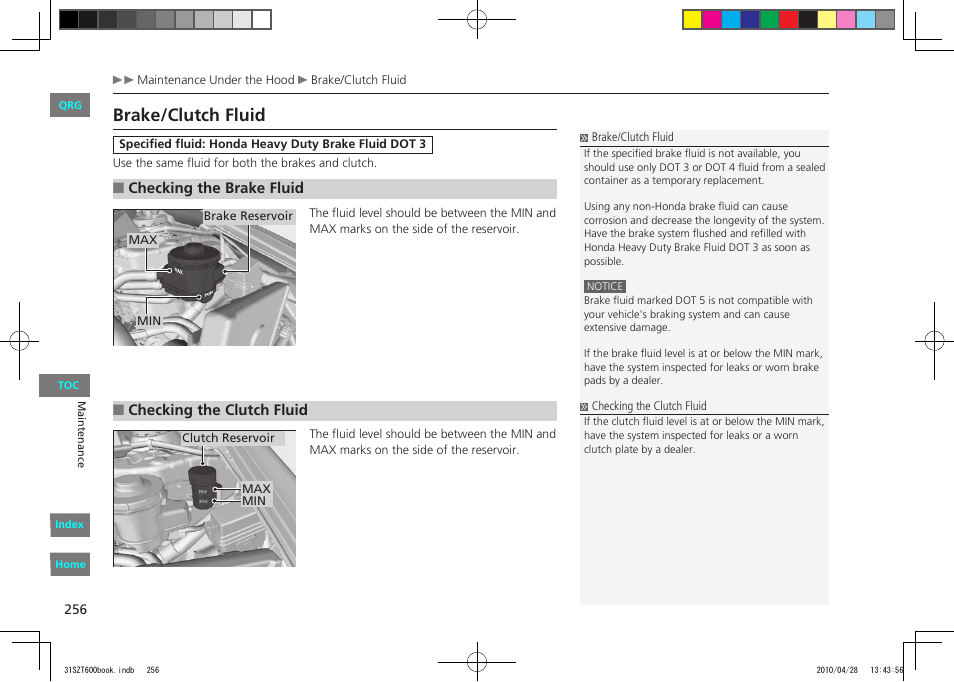 Brake/clutch fluid, P.256, Brake fluid | HONDA 2011 CR-Z - Owner's Manual User Manual | Page 257 / 332