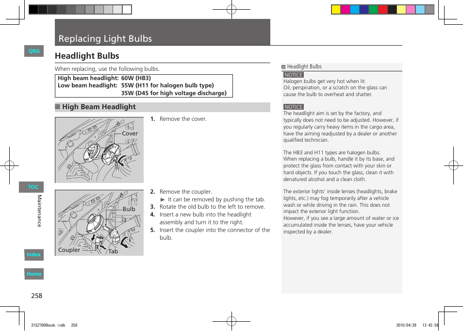 P.258, Replacing light bulbs, Headlight bulbs | HONDA 2011 CR-Z - Owner's Manual User Manual | Page 259 / 332