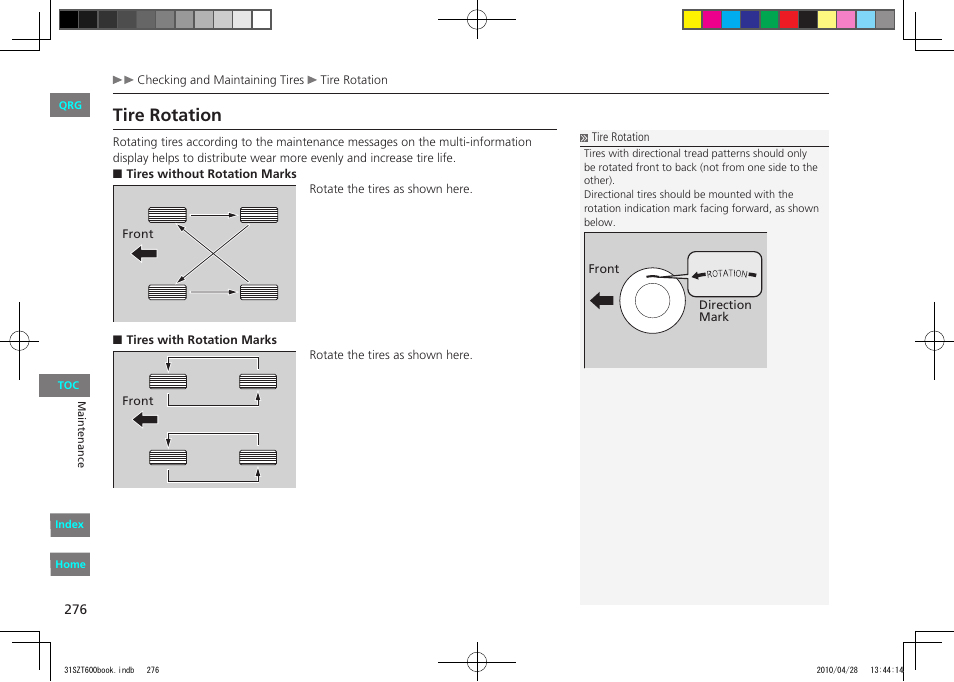 Tire rotation | HONDA 2011 CR-Z - Owner's Manual User Manual | Page 277 / 332