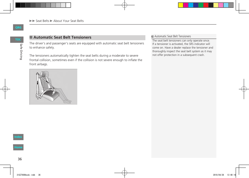 Automatic seat belt tensioners | HONDA 2011 CR-Z - Owner's Manual User Manual | Page 37 / 332