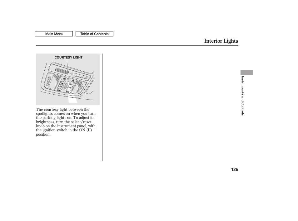 Interior lights, 2010 accord crosstour | HONDA 2010 Accord Crosstour - Owner's Manual User Manual | Page 128 / 434