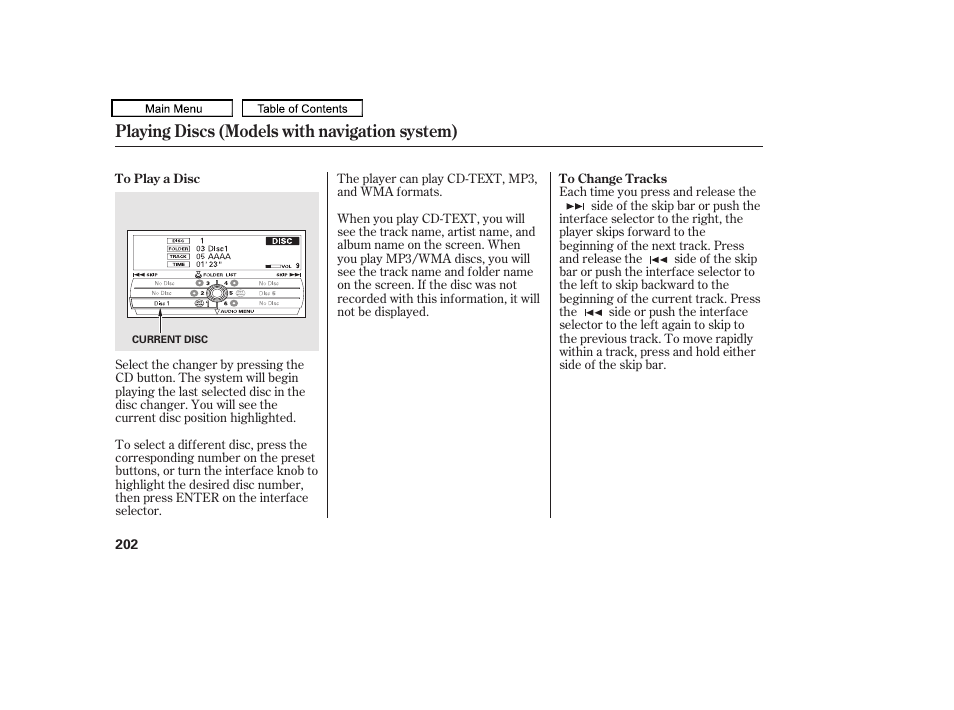 Playing discs (models with navigation system) | HONDA 2010 Accord Crosstour - Owner's Manual User Manual | Page 205 / 434