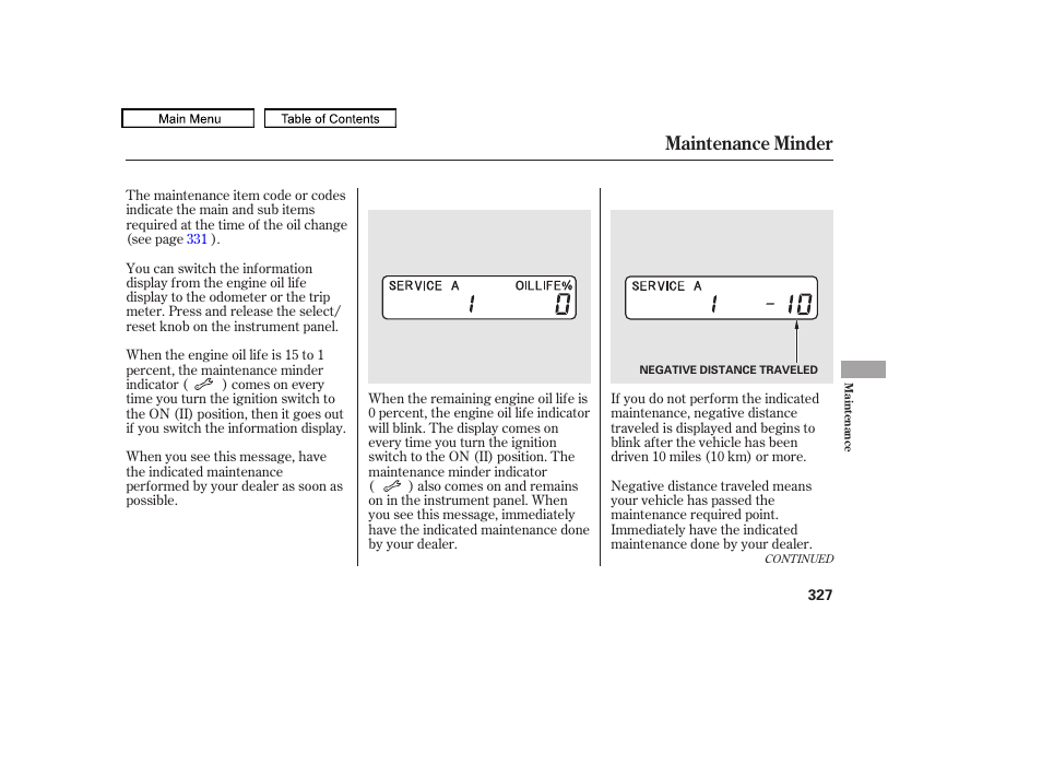 Maintenance minder | HONDA 2010 Accord Crosstour - Owner's Manual User Manual | Page 330 / 434