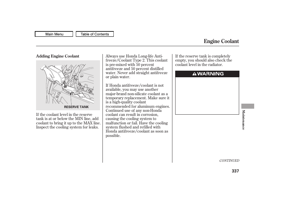 Engine coolant reservoir, Engine coolant | HONDA 2010 Accord Crosstour - Owner's Manual User Manual | Page 340 / 434