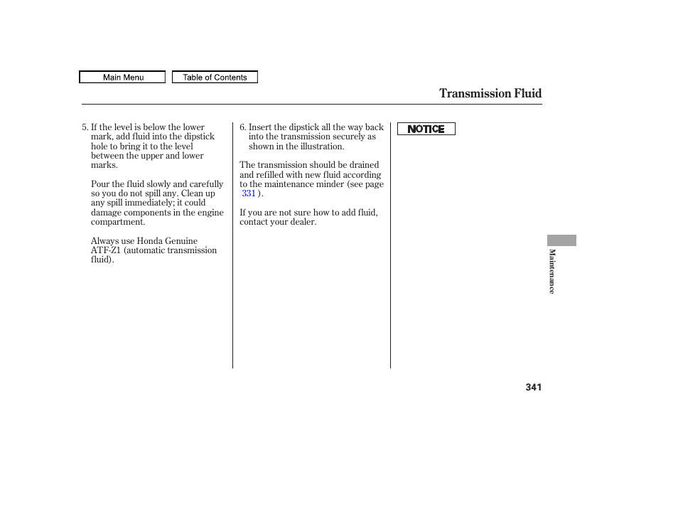 Transmission fluid | HONDA 2010 Accord Crosstour - Owner's Manual User Manual | Page 344 / 434