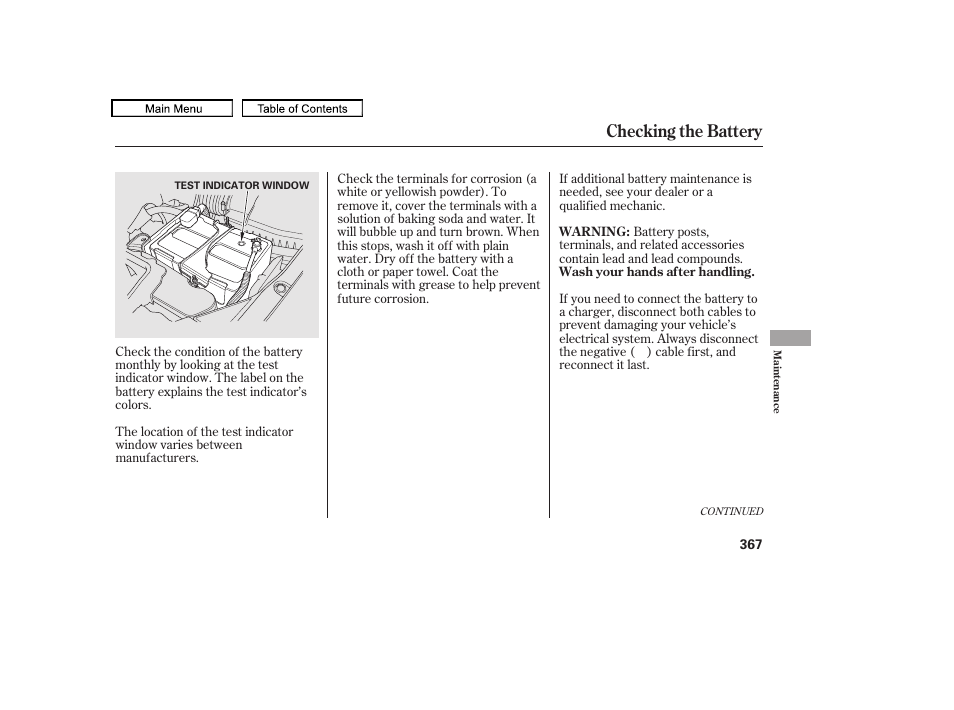 Checking the battery | HONDA 2010 Accord Crosstour - Owner's Manual User Manual | Page 370 / 434