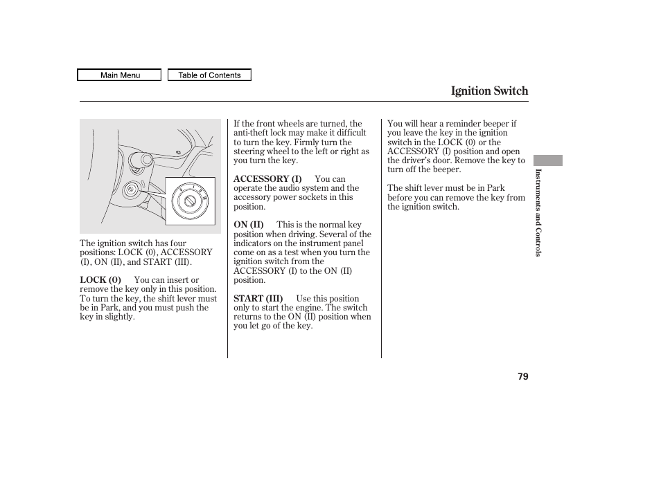 Ignition switch | HONDA 2010 Accord Crosstour - Owner's Manual User Manual | Page 82 / 434