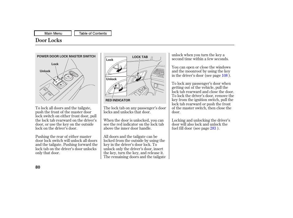 Door locks | HONDA 2010 Accord Crosstour - Owner's Manual User Manual | Page 83 / 434