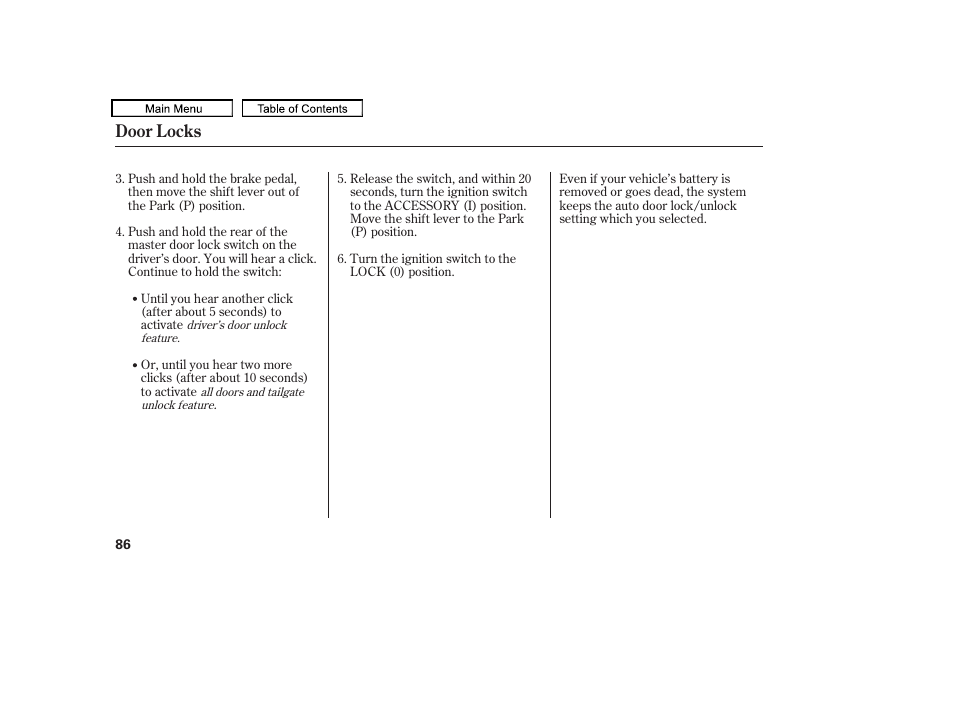 Door locks | HONDA 2010 Accord Crosstour - Owner's Manual User Manual | Page 89 / 434