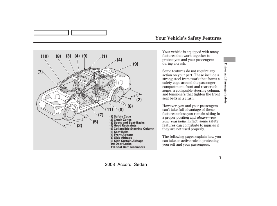 Your vehicle’s safety features | HONDA 2008 Accord Sedan - Owner's Manual User Manual | Page 10 / 420