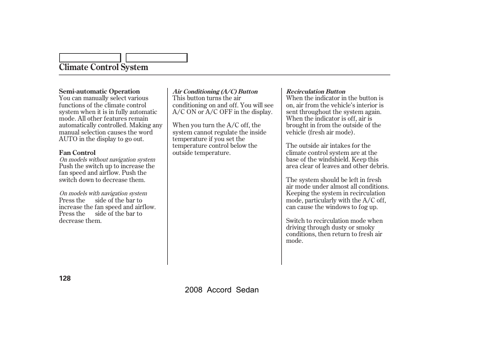 Climate control system | HONDA 2008 Accord Sedan - Owner's Manual User Manual | Page 131 / 420