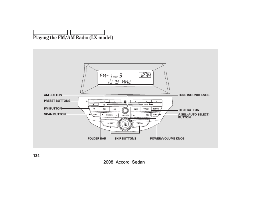 Playing the fm/am radio (lx model), 2008 accord sedan | HONDA 2008 Accord Sedan - Owner's Manual User Manual | Page 137 / 420