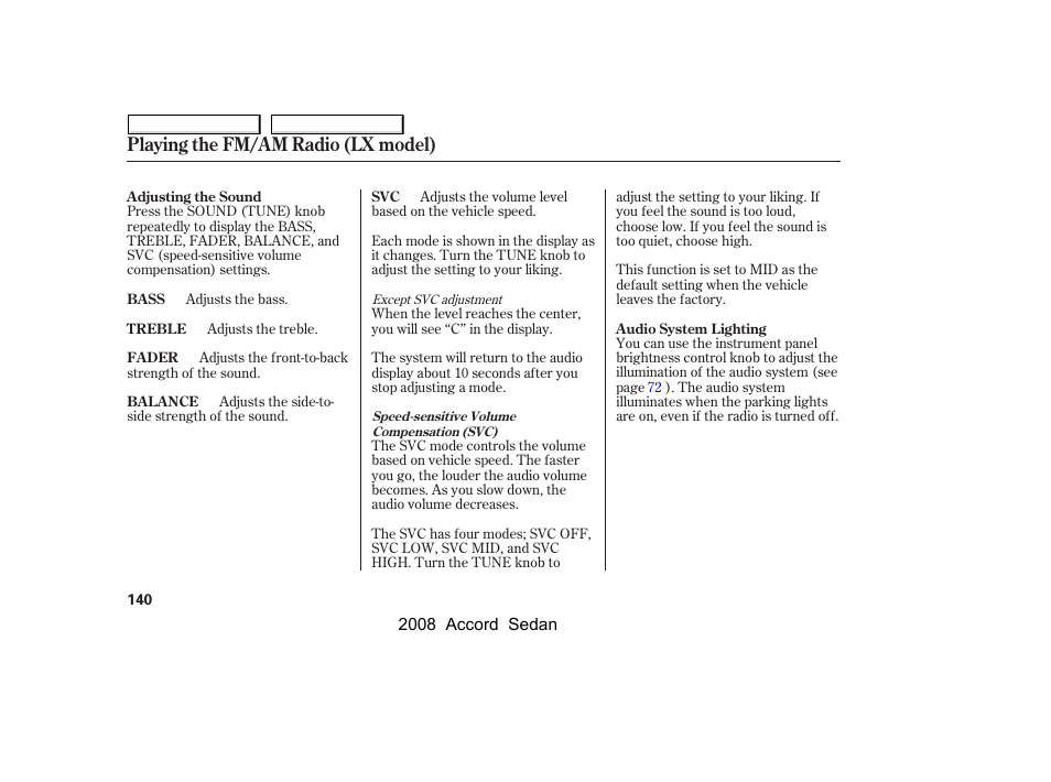 Playing the fm/am radio (lx model) | HONDA 2008 Accord Sedan - Owner's Manual User Manual | Page 143 / 420