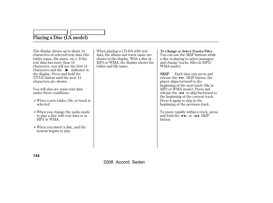 Playing a disc (lx model) | HONDA 2008 Accord Sedan - Owner's Manual User Manual | Page 147 / 420