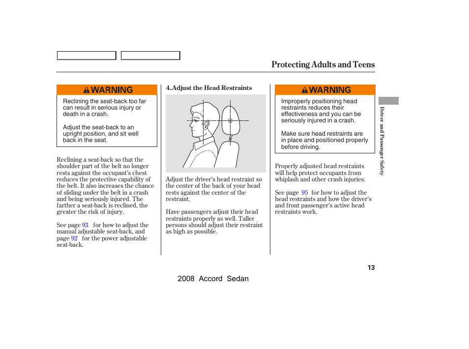 Protecting adults and teens | HONDA 2008 Accord Sedan - Owner's Manual User Manual | Page 16 / 420