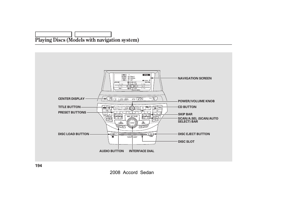 Playing discs (models with navigation system), 2008 accord sedan | HONDA 2008 Accord Sedan - Owner's Manual User Manual | Page 197 / 420