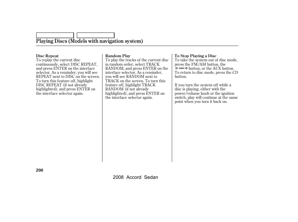 Playing discs (models with navigation system) | HONDA 2008 Accord Sedan - Owner's Manual User Manual | Page 203 / 420