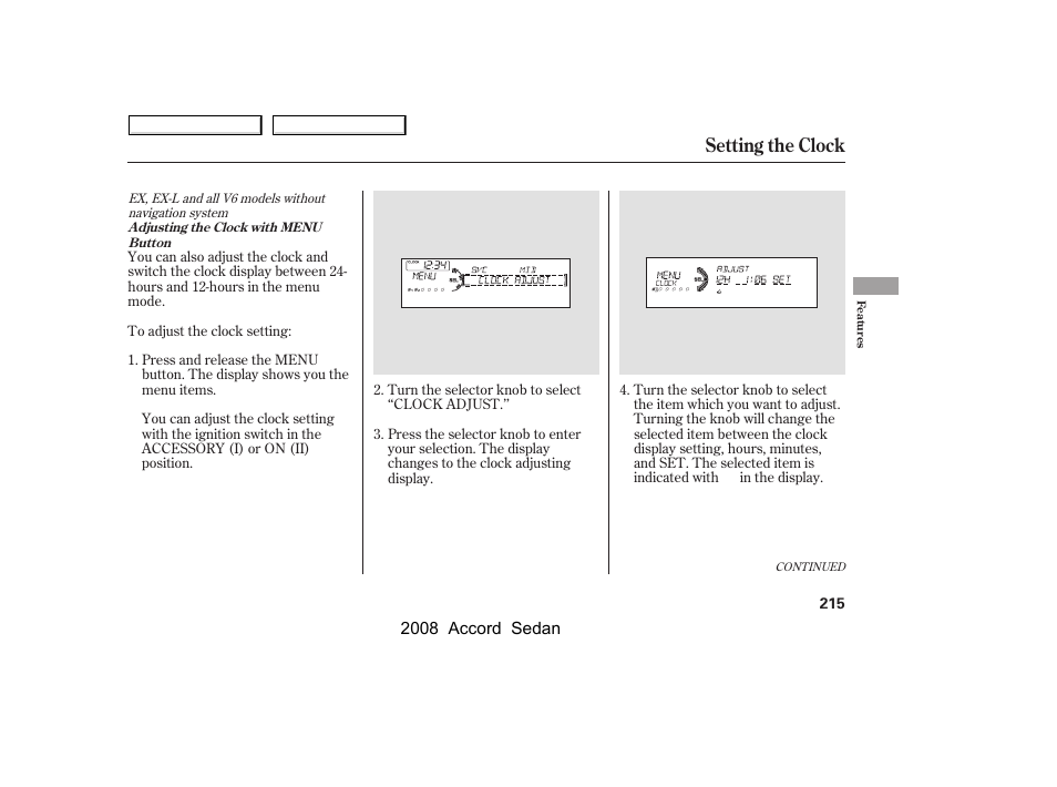 Setting the clock | HONDA 2008 Accord Sedan - Owner's Manual User Manual | Page 218 / 420