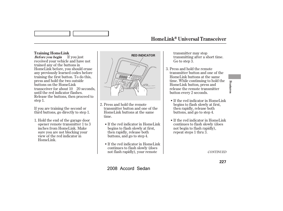 Homelink universal transceiver | HONDA 2008 Accord Sedan - Owner's Manual User Manual | Page 230 / 420