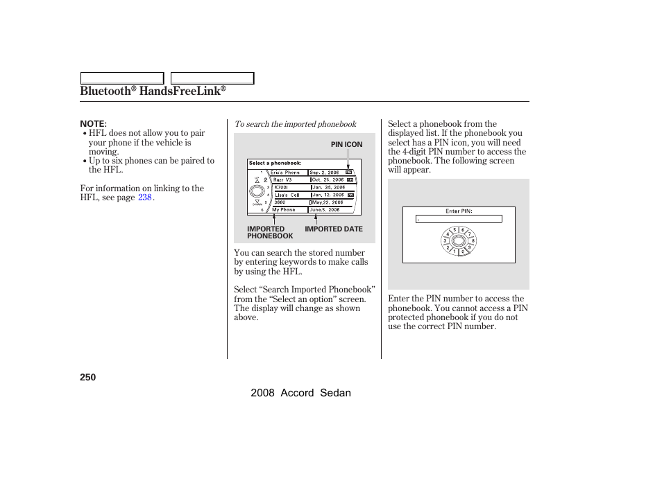 Bluetooth handsfreelink | HONDA 2008 Accord Sedan - Owner's Manual User Manual | Page 253 / 420