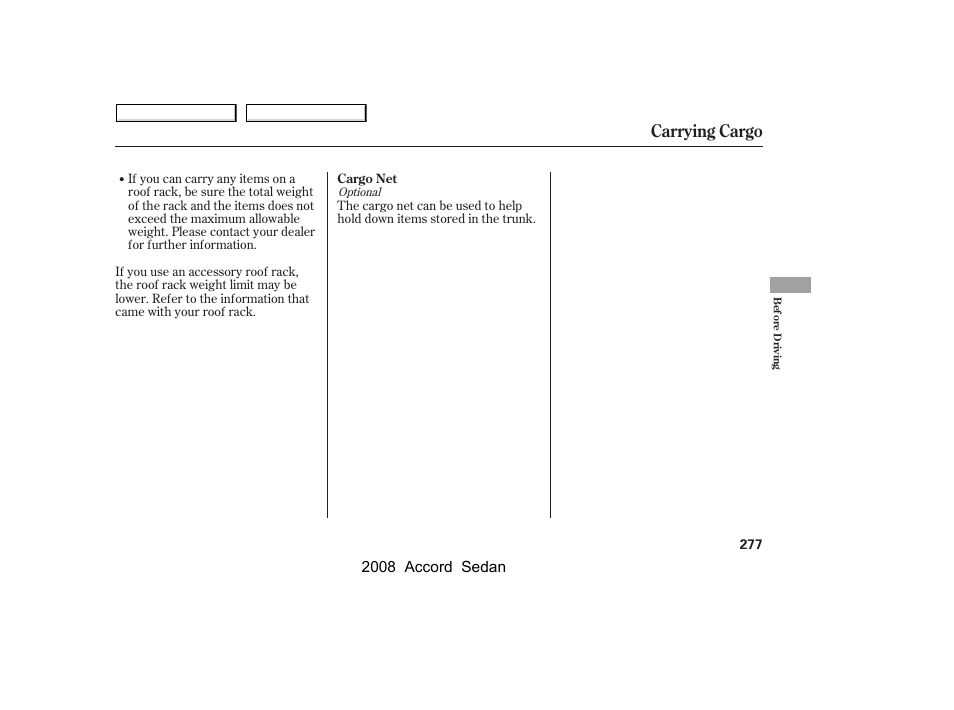 Carrying cargo, 2008 accord sedan | HONDA 2008 Accord Sedan - Owner's Manual User Manual | Page 280 / 420