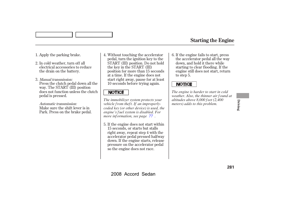 Starting the engine | HONDA 2008 Accord Sedan - Owner's Manual User Manual | Page 284 / 420