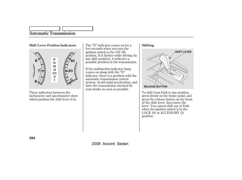 Automatic transmission | HONDA 2008 Accord Sedan - Owner's Manual User Manual | Page 287 / 420