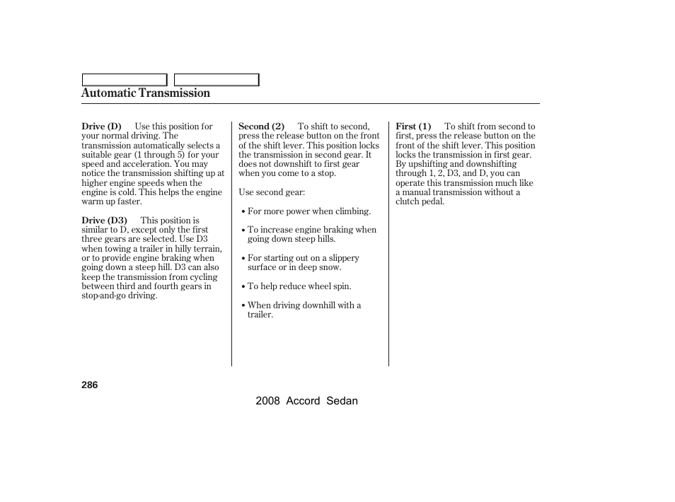 Automatic transmission | HONDA 2008 Accord Sedan - Owner's Manual User Manual | Page 289 / 420