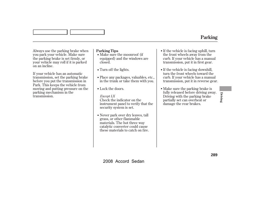 Parking | HONDA 2008 Accord Sedan - Owner's Manual User Manual | Page 292 / 420