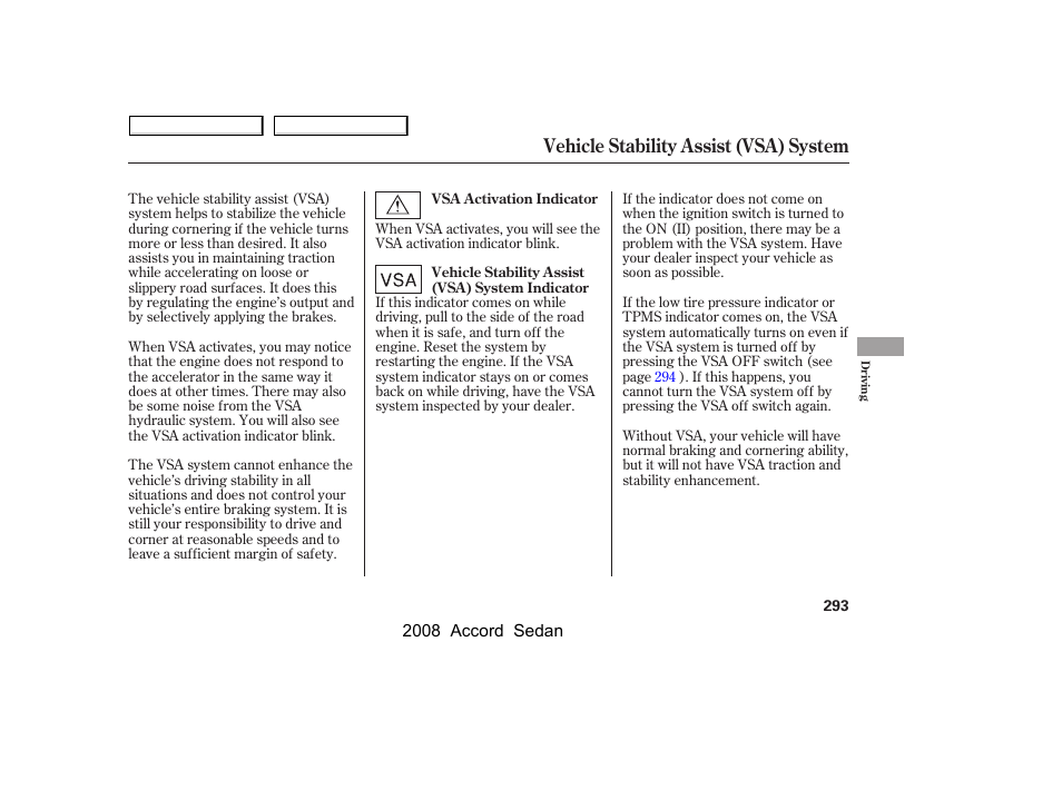 Vehicle stability assist (vsa) system | HONDA 2008 Accord Sedan - Owner's Manual User Manual | Page 296 / 420