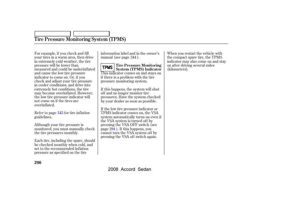 Tire pressure monitoring system (tpms) | HONDA 2008 Accord Sedan - Owner's Manual User Manual | Page 299 / 420