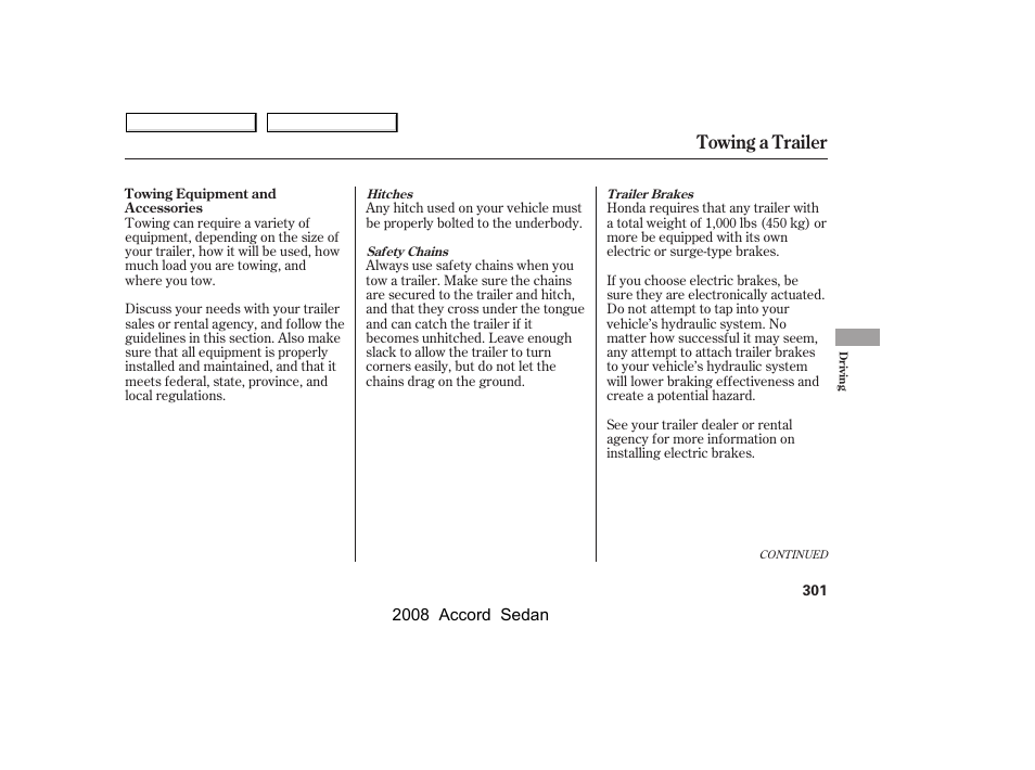 Towing a trailer | HONDA 2008 Accord Sedan - Owner's Manual User Manual | Page 304 / 420