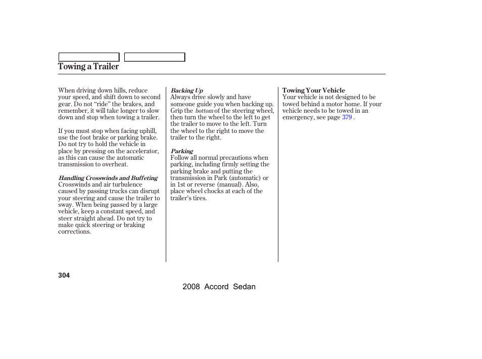 Towing a trailer | HONDA 2008 Accord Sedan - Owner's Manual User Manual | Page 307 / 420