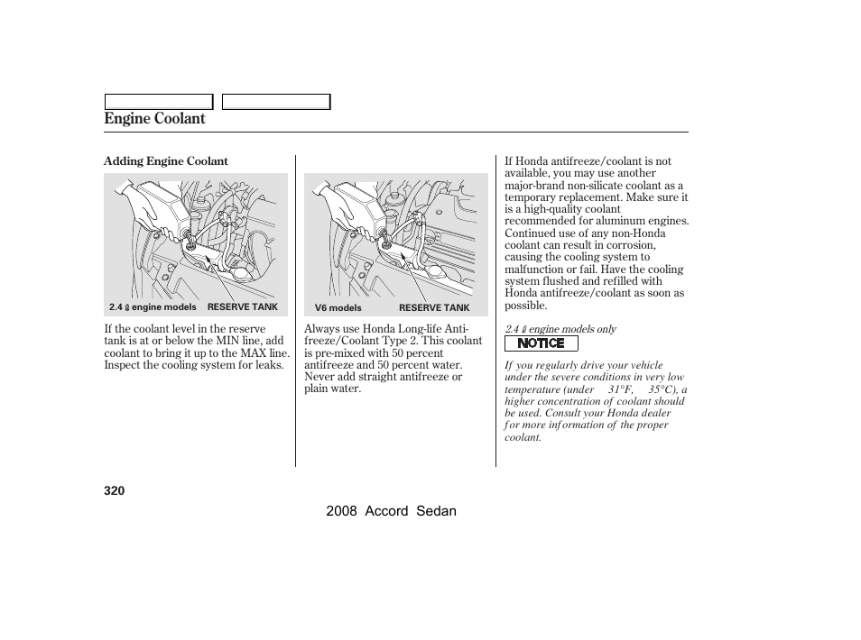 Engine coolant | HONDA 2008 Accord Sedan - Owner's Manual User Manual | Page 323 / 420