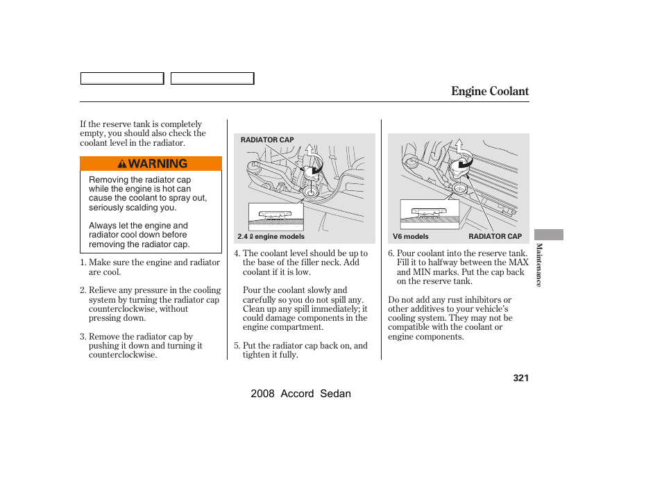 Engine coolant | HONDA 2008 Accord Sedan - Owner's Manual User Manual | Page 324 / 420