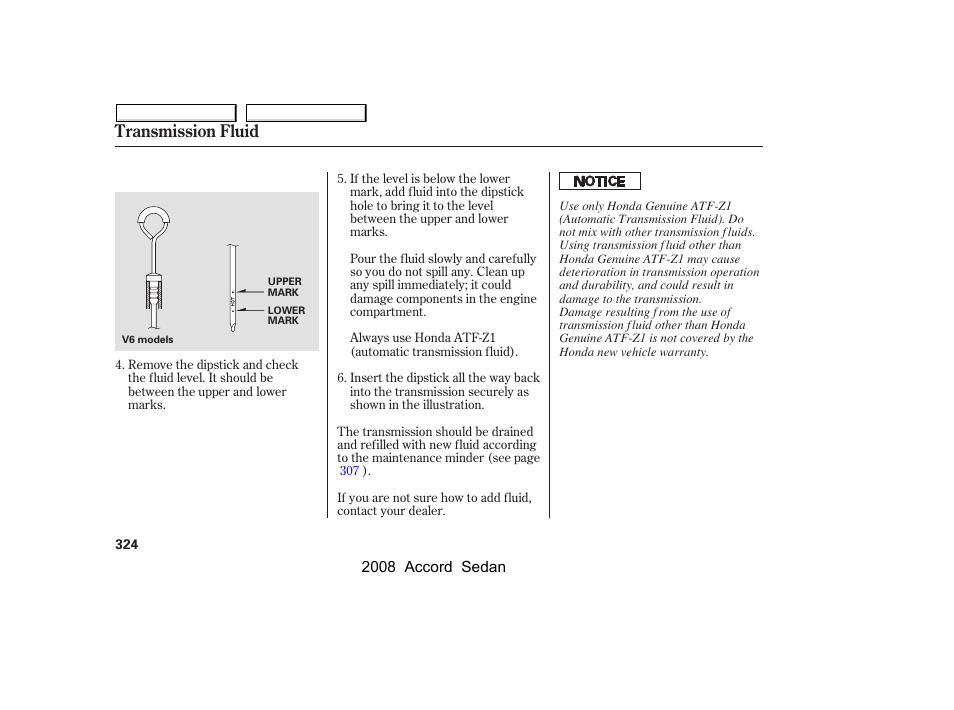 Transmission fluid | HONDA 2008 Accord Sedan - Owner's Manual User Manual | Page 327 / 420