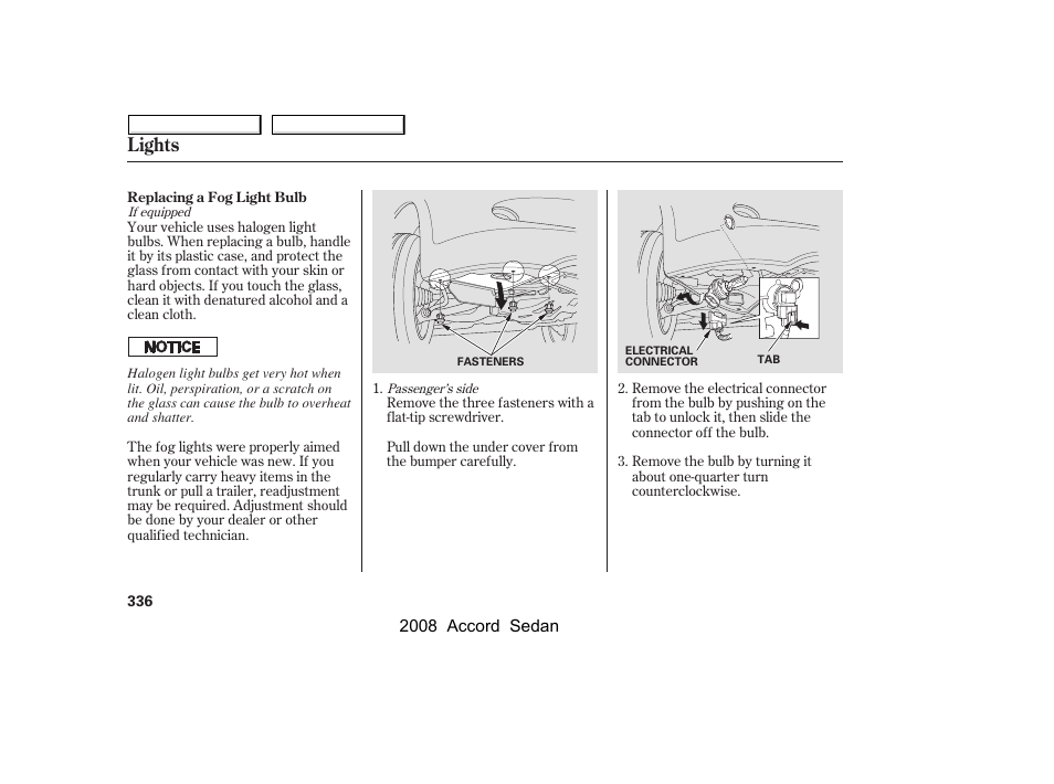 Lights | HONDA 2008 Accord Sedan - Owner's Manual User Manual | Page 339 / 420