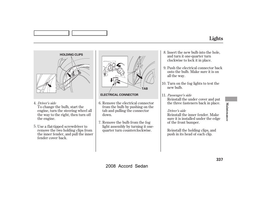 Lights | HONDA 2008 Accord Sedan - Owner's Manual User Manual | Page 340 / 420