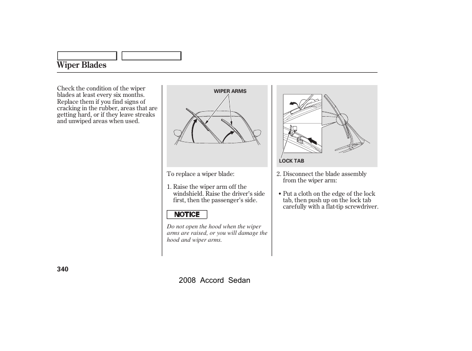 Wiper blades | HONDA 2008 Accord Sedan - Owner's Manual User Manual | Page 343 / 420