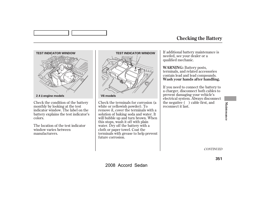 Checking the battery, 2008 accord sedan | HONDA 2008 Accord Sedan - Owner's Manual User Manual | Page 354 / 420