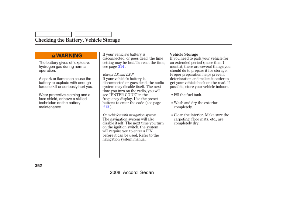 Checking the battery, vehicle storage | HONDA 2008 Accord Sedan - Owner's Manual User Manual | Page 355 / 420