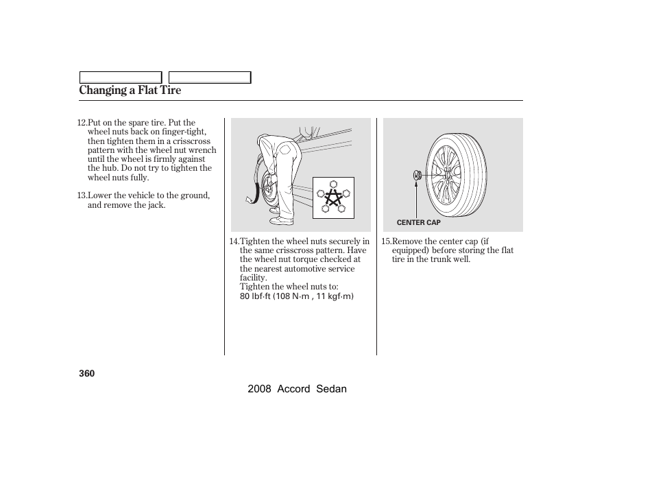 Changing a flat tire | HONDA 2008 Accord Sedan - Owner's Manual User Manual | Page 363 / 420