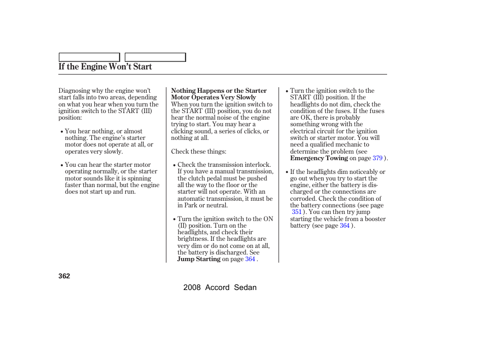 If the engine won’t start | HONDA 2008 Accord Sedan - Owner's Manual User Manual | Page 365 / 420