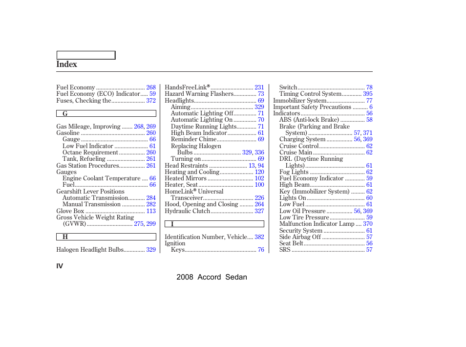 Index | HONDA 2008 Accord Sedan - Owner's Manual User Manual | Page 411 / 420